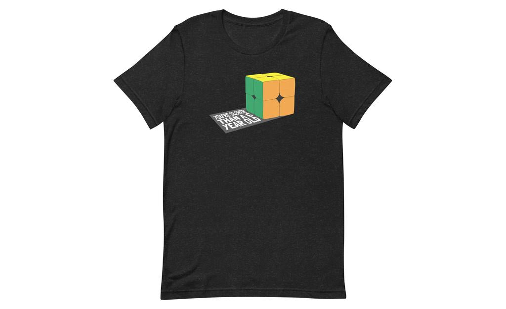 Slower Than a 6 Year Old Shirt V1 | SpeedCubeShop