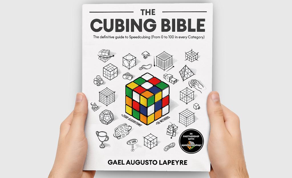 The Cubing Bible: The Definitive Speedcubing Guide 0 to 100 in Every WCA Event Book packaging