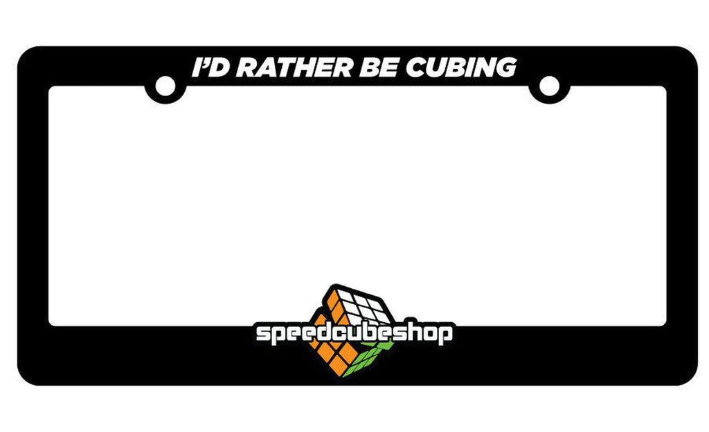 I'd Rather Be Cubing License Plate Frame | SpeedCubeShop