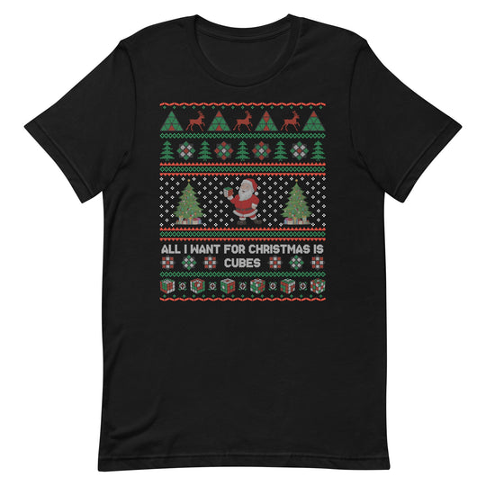 All I Want For Christmas Is Cubes - Rubik's Cube Shirt | SpeedCubeShop