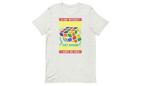 A Day Without Cubing - Rubik's Cube Shirt | SpeedCubeShop