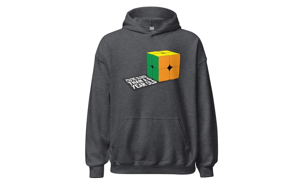 Slower Than a 6 Year Old Hoodie V1 | SpeedCubeShop