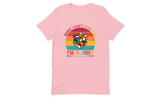 Sorry, I Can't Hear You, I'm Cubing - Rubik's Cube Shirt | SpeedCubeShop