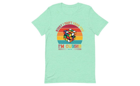 Sorry, I Can't Hear You, I'm Cubing - Rubik's Cube Shirt | SpeedCubeShop