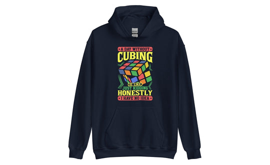 A Day Without Cubing - Rubik's Cube Hoodie | SpeedCubeShop