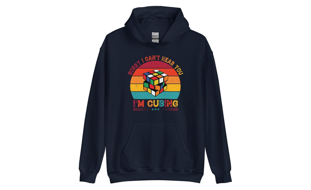 Sorry, I Can't Hear You, I'm Cubing - Rubik's Cube Hoodie | SpeedCubeShop